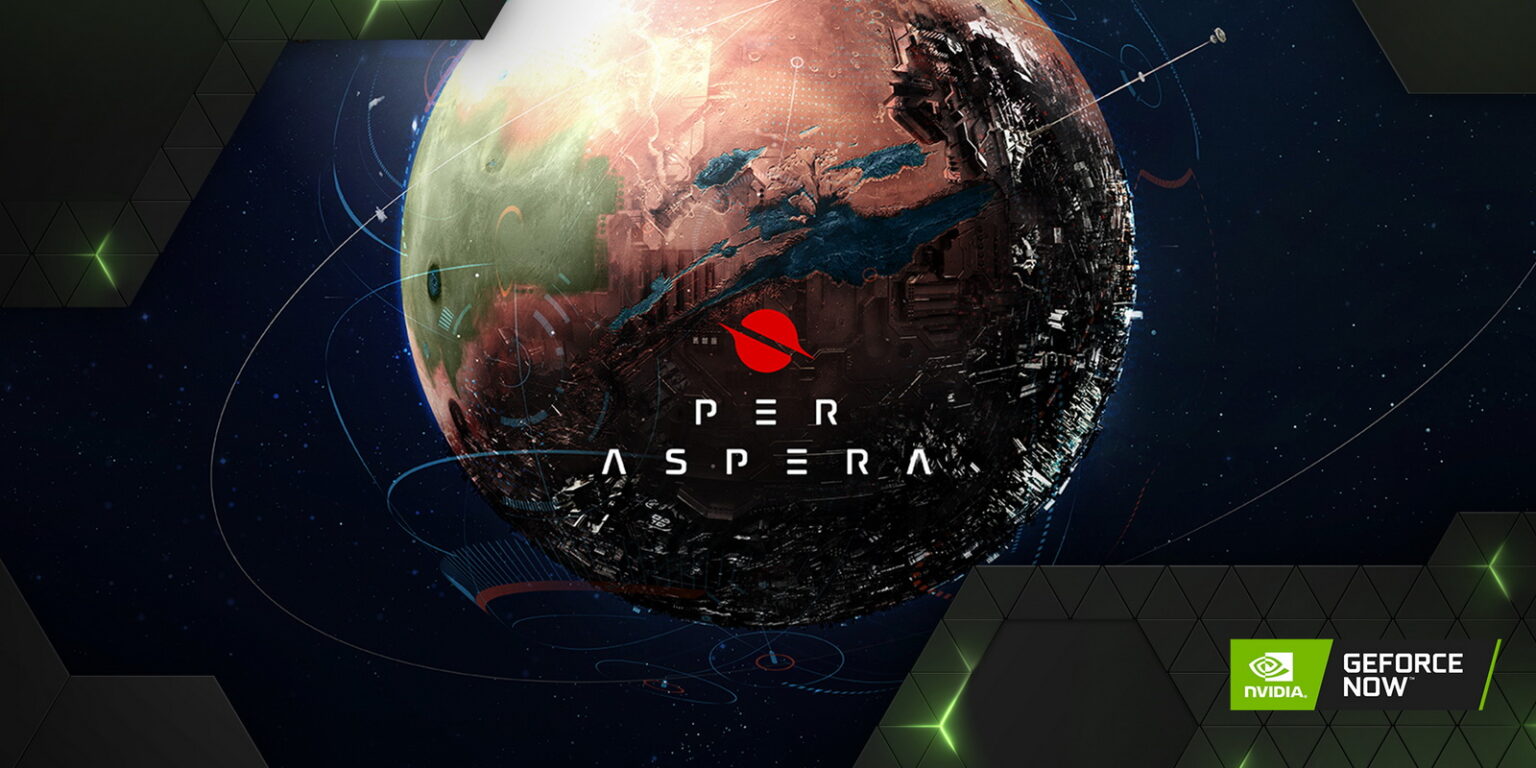 Per Aspera, GeForce NOW