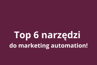 top6narzedzidomarketingautomation